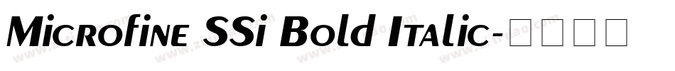 Microfine SSi Bold Italic字体转换